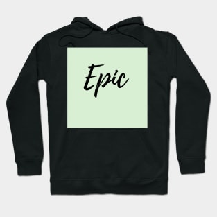 Epic Hoodie